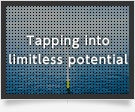 Tapping into limitless potential