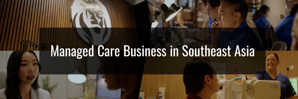 Managed Care business in Souteast Asia