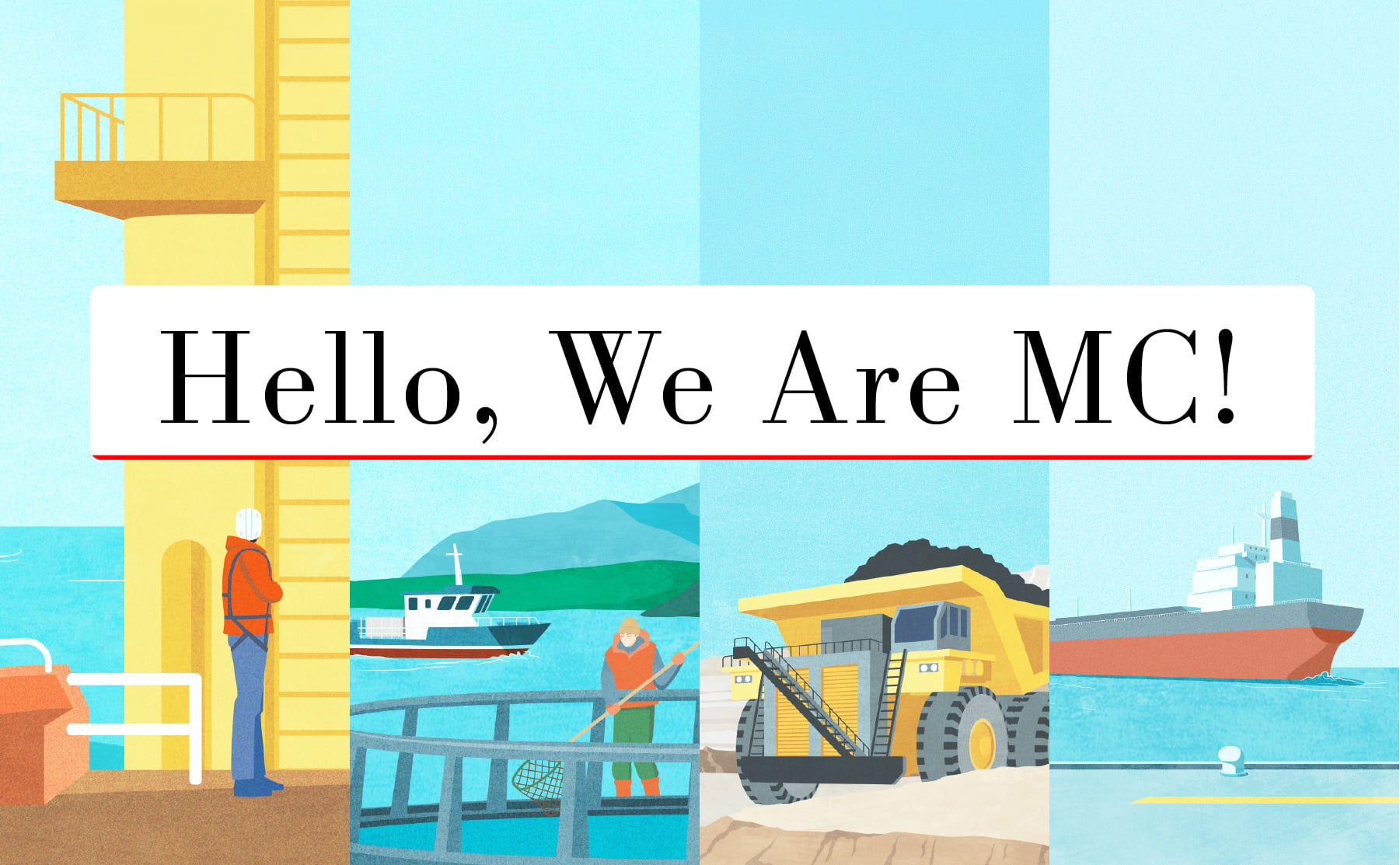 Hello, We are MC