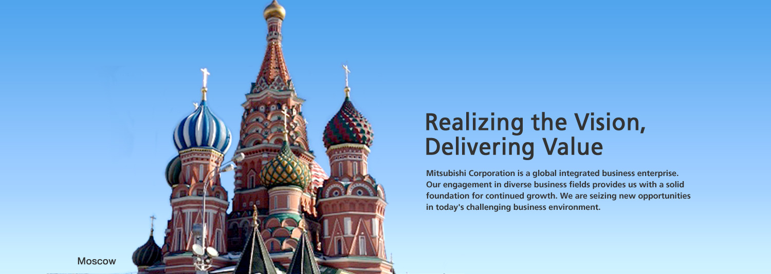 Realizing the Vision, Delivering Value - Mitsubishi Corporation is a global integrated business enterprise. Our engagement in diverse business fields provides us with a solid foundation for continued growth. We are seizing new opportunities in today's challenging business environment.