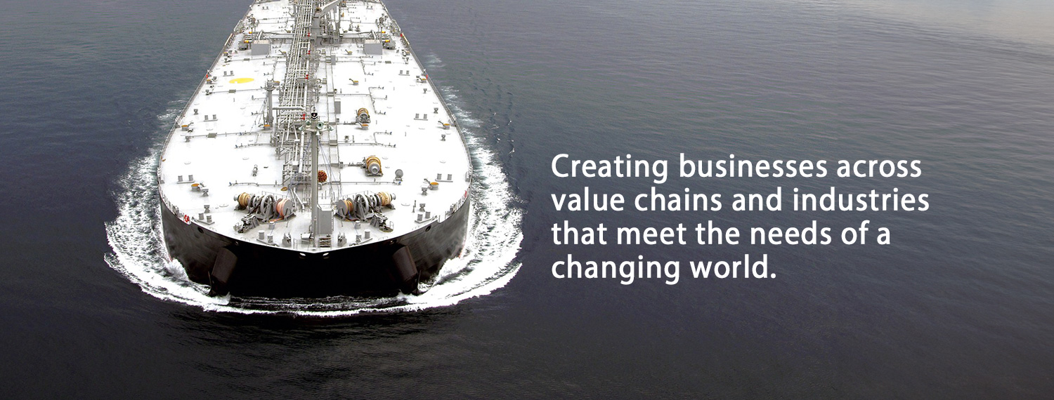 Creating businesses across value chains and industries that meet the needs of a changing world.